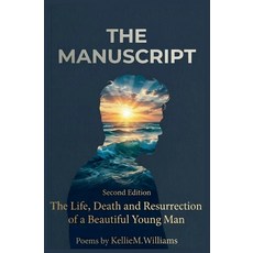 (영문도서)The Manuscript (The life death and results of a beautiful young man) Paperback, Tgsm, English, 9798235771017