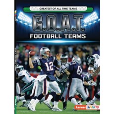 G.O.A.T. Football Teams Paperback, Lerner Publications (Tm)