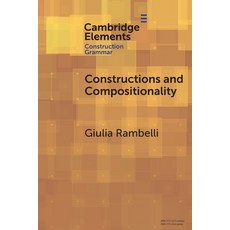 (영문도서) Constructions and Compositionality Paperback, Cambridge University Press, English, 9781009437967