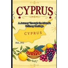 (영문도서)A Taste of Cyprus A Journey Through the Island's Culinary Heritage Paperback, Independently Published, English, 9798279253166