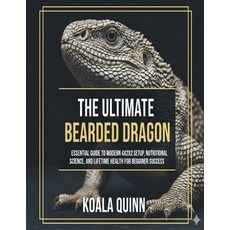 (英文圖書)The Ultimate Bearded Dragon Blueprint: Essential Guide to Modern 4x2x2 Setup Nu... 平裝版, Independently Published, 英文