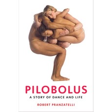 (영문도서) Pilobolus: A Story of Dance and Life Paperback, University Press of Florida, English, 9780813080499