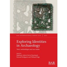 (英文圖書)Exploring Identities in Archaeology: Tools methodologies and case studies 平裝版, British Archaeological Repo..., 英文