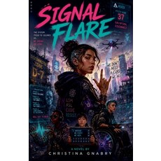 (영문도서)Signal Flare Paperback, Scarlett Everhart, English, 9798235078666 Scarlett Everhart, English, 9798235078666