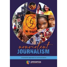 (영문도서) Nonviolent Journalism: A humanist approach to communication Paperback, Pressenza, English, 9798218182892