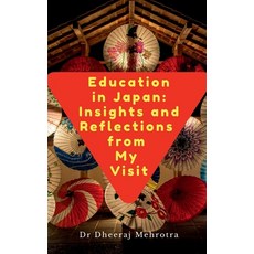 (영문도서) Education in Japan: Insights and Reflections from My Visit Paperback, Notion Press, English, 9798895567456