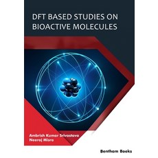 (영문도서) DFT Based Studies on Bioactive Molecules Paperback, Bentham Science Publishers, English, 9789814998383