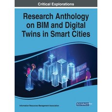 (영문도서) Research Anthology on BIM and Digital Twins in Smart Cities Hardcover, IGI Global, English, 9781668475485