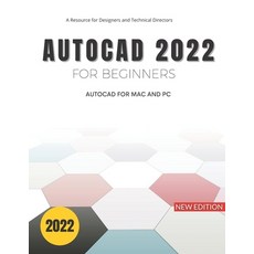 (영문도서) AutoCAD 2022 For Beginners: AutoCAD Guide For Mac And PC Paperback, Independently Published, English, 9798481067537