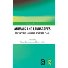 (영문도서)Animals and Landscapes: Multispecies Locations Space and Place Hardcover, Routledge, English, 9781032872230