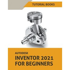 Autodesk Inventor 2021 For Beginners Paperback, Tutorial Books, English, 9781393575450