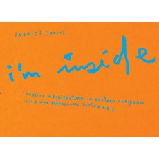 (영문도서)Gabriel Jones: I'm Inside: Tagging Architecture in Eastern European Cold War Pro... Hardcover, Set Margins' Publications, English, 9789083579573