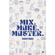 (영문도서)Mix.Make.Master. Paperback, Notion Press, English, 9798904313685 Notion Press, English, 9798904313685