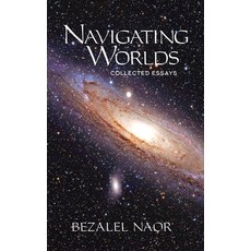 Navigating Worlds: Collected Essays Vol. 2 (2006-2020) Hardcover, Kodesh Press L.L.C., English, 9781947857599