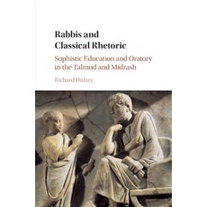 (영문도서) Rabbis and Classical Rhetoric Paperback, Cambridge University Press, English, 9781316628355