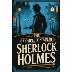 (영문도서) The Complete Novel of Sherlock Holmes Paperback, Pages Planet Publishing, English, 9789361906534