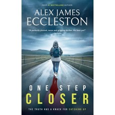 (영문도서)One Step Closer: A gripping edge-of-your-seat psychological suspense mystery! Paperback, Independently Published, English, 9798265730299