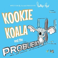 Kookie Koala and the Problem: A humorous rhyming children's picture book about taking responsibility... Paperback, Independently Published