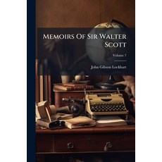 (영문도서)Memoirs Of Sir Walter Scott; Volume 7 Paperback, Nabu Press, English, 9781179355719