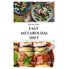 Healthy Fast Metabolism Diet: Delicious Recipe To Lose Weight Shred Fat And Stay Healthy Includes M... Paperback, Independently Published, English, 9798552552726