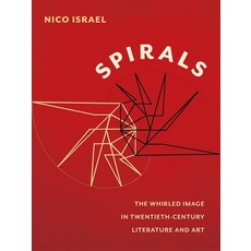 (영문도서)Spirals: The Whirled Image in Twentieth-Century Literature and Art Paperback, Columbia University Press, English, 9780231153034