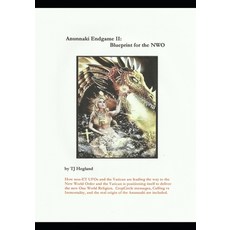 (영문도서) Anunnaki Endgame II: Blueprint for the NWO Paperback, Independently Published