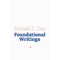 (영문도서) Ronald E. Day: Foundational Writings Paperback, Library Juice Press, English, 9781634001755