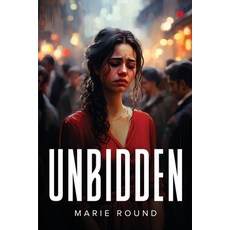 (영문도서) Unbidden Paperback, Marie Round, English, 9781787992306