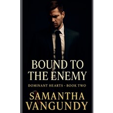 (영문도서)Bound To The Enemy Paperback, Samantha VanGundy, English, 9798235307018