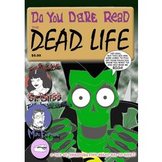 (영문도서) The Dead Life: A Resurrection Game Graphic Novel Paperback, Createspace Independent Pub..., English, 9781449919825