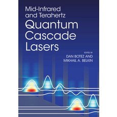 (영문도서) Mid-Infrared and Terahertz Quantum Cascade Lasers Hardcover, Cambridge University Press, English, 9781108427937