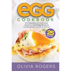 Egg Cookbook (2nd Edition): A Collection of 25 Delicious Quick & Tasty Egg Recipes for Breakfast L... Paperback, Venture Ink
