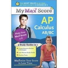 My Max Score AP Calculus AB/BC : Maximize Your Score in Less Time, Sourcebooks