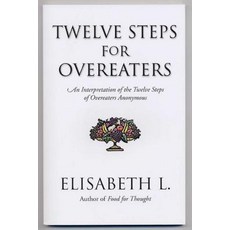 (영문도서) Twelve Steps for Overeaters: An Interpretation of the Twelve Steps of Overeaters Anonymous Paperback, Hazelden Publishing & Educa..., English, 9780894869051