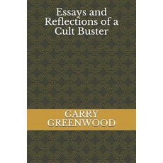 (영문도서) Essays And Reflections of a Cult Buster Paperback, Independently Published, English, 9781982911096