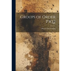 (영문도서) Groups of Order P3Q2 Paperback, Legare Street Press, English, 9781022767843