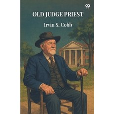(영문도서)Old Judge Priest Paperback, Double 9 Books, English, 9789371463621