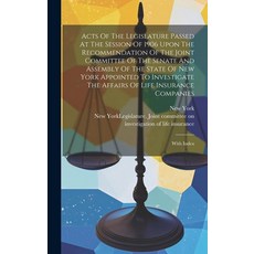 (영문도서) Acts Of The Legislature Passed At The Session Of 1906 Upon The Recommendation Of The Joint Co... Hardcover, Legare Street Press, English, 9781020121180