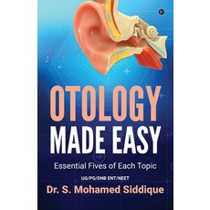 (영문도서) Otology Made Easy: Essential Fives of Each Topic Paperback, Notion Press, English, 9798894988764
