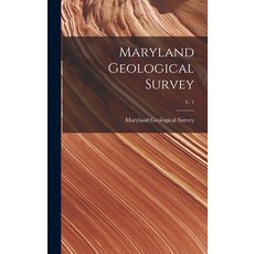 (영문도서) Maryland Geological Survey; v. 1 Hardcover, Legare Street Press, English, 9781013913969