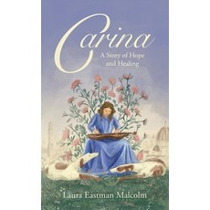 (영문도서) Carina Hardcover, Laura Eastman Malcolm, English, 9781960814166