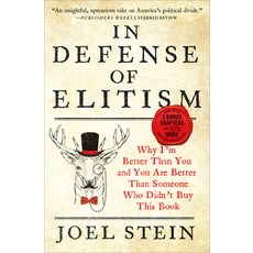 In Defense of Elitism: Why I'm Better Than You and You Are Better Than Someone Who Didn't Buy This Book Paperback, Grand Central Publishing, English, 9781455591459