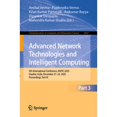 (영문도서)Advanced Network Technologies and Intelligent Computing: 5th International Confe... Paperback, Springer, English, 9783032271198