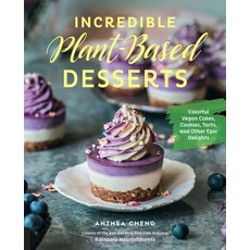 (영문도서) Incredible Plant-Based Desserts Paperback, Quarry Books, English, 9780760396704
