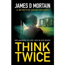 (영문도서)Think Twice: A Detective Deans Mystery Paperback, Manvers Publishing, English, 9781919176918