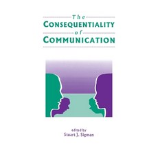 (영문도서) The Consequentiality of Communication Hardcover, Routledge, English, 9780805812695