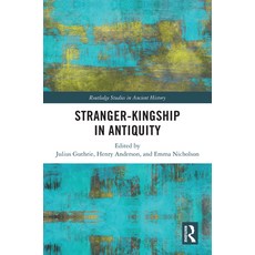(英文圖書)Stranger-Kingship in Antiquity 精裝版, Routledge, 英文