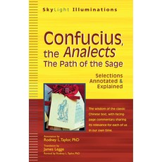 (영문도서) Confucius the Analects: The Path of the Sage--Selections Annotated & Explained Paperback, Skylight Paths Publishing, English, 9781594733062