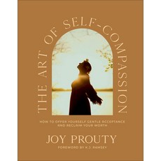 (英文圖書)The Art of Self-Compassion: How to Offer Yourself Gentle Acceptance and Reclaim... 精裝版, Baker Books, 英文
