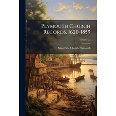 (英文書)Plymouth Church Records 1620-1859; Volume 22 平裝版, Nabu Press, 英文